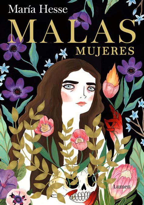 mujeres malas|Malas mujeres: El nuevo libro de la aclamada autora。